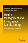 Wealth Management and Investment in Islamic Settings