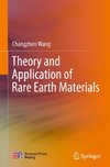 Theory and Application of Rare Earth Materials