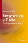 Entrepreneurship as Practice