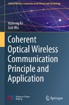 Coherent Optical Wireless Communication Principle and Application