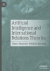 Artificial Intelligence and International Relations Theories