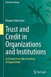 Trust and Credit in Organizations and Institutions