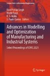 Advances in Modelling and Optimization of Manufacturing and Industrial Systems