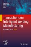 Transactions on Intelligent Welding Manufacturing