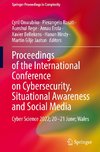 Proceedings of the International Conference on Cybersecurity, Situational Awareness and Social Media