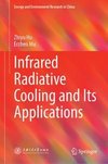 Infrared Radiative Cooling and Its Applications