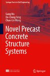 Novel Precast Concrete Structure Systems