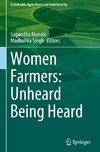 Women Farmers: Unheard Being Heard