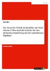 Die deutsche Politik im Konflikt um Nord Stream 2. Was sind die Gründe für den deutschen Sonderweg mit der umstrittenen Pipeline?