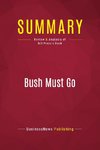 Summary: Bush Must Go