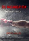 Die Organisation-Flashback-Trilogie