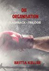 Die Organisation-Flashback-Trilogie