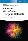 Nano and Micro-scale Energetic Materials