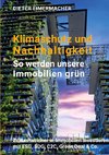 Klimaschutz und Nachhaltigkeit - so werden unsere Immobilien grün