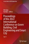 Proceedings of the 2022 International Conference on Green Building, Civil Engineering and Smart City