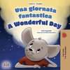 A Wonderful Day (Italian English Bilingual Children's Book