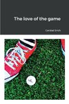 The love of the game