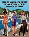 The Fashion Coloring Book for Black & Brown Women