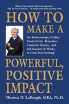 How to Make a Powerful, Positive Impact