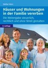 Häuser und Wohnungen in der Familie vererben