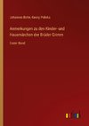 Anmerkungen zu den Kinder- und Hausmärchen der Brüder Grimm