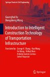 Introduction to Intelligent Construction Technology of Transportation Infrastructure