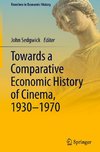 Towards a Comparative Economic History of Cinema, 1930¿1970