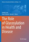 The Role of Glycosylation in Health and Disease