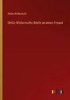 Ottilie Wildermuths Briefe an einen Freund