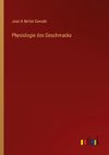 Physiologie des Geschmacks