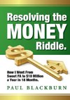 Resolving the Money Riddle