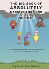 The Big Book of Absolutely Massive Emotions Volume 1