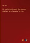 Die Geschichtsphilosophie Hegels und der Hegelianer bis auf Marx und Hartmann