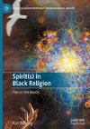 Spirit(s) in Black Religion