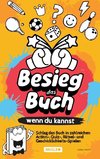 Besieg das Buch, wenn du kannst