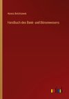 Handbuch des Bank- und Börsenwesens