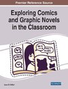 Exploring Comics and Graphic Novels in the Classroom