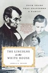 The Lincolns in the White House