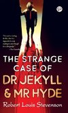 The Strange Case of Dr Jekyll and Mr Hyde