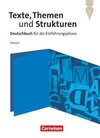 Texte, Themen und Strukturen. Einführungsphase - Hessen - Schulbuch