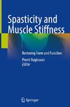 Spasticity and Muscle Stiffness