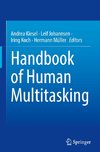 Handbook of Human Multitasking