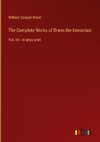 The Complete Works of Brann the Ironoclast