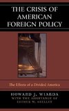 The Crisis of American Foreign Policy