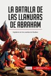 La batalla de las Llanuras de Abraham