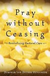 Pray Without Ceasing