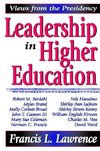 Lawrence, F: Leadership in Higher Education