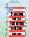 Standing for the Red, White and Blue