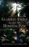 Guardian Angels Along My Homeless Path