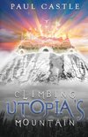 Climbing Utopia's Mountain